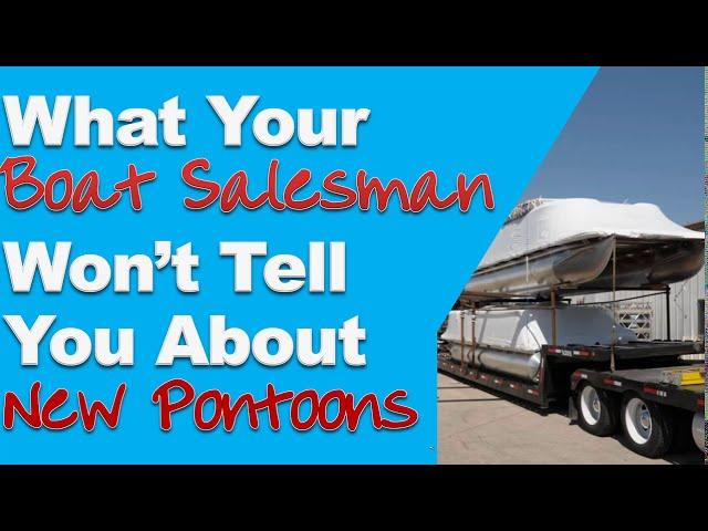 What Your Pontoon salesman wont tell you about new pontoon/tri-toon boat for sale by pontoon dealers
