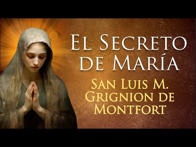 El Secreto de María (Audiolibro). San Luis M. Grignion de Montfort