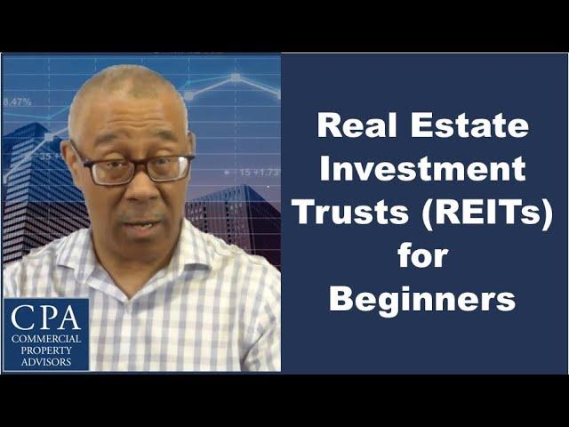 Real Estate Investment Trusts (REITs) for Beginners