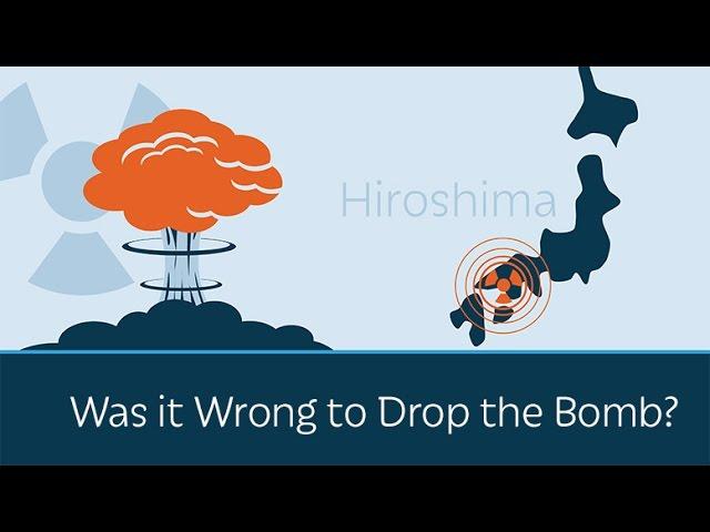 Was it Wrong to Drop the Atom Bomb on Japan? | 5 Minute Video