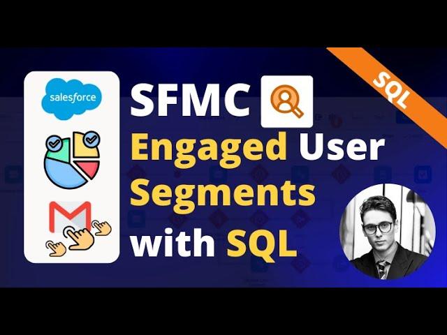 Marketing Cloud | How to create Engaged User Segment with SQL?