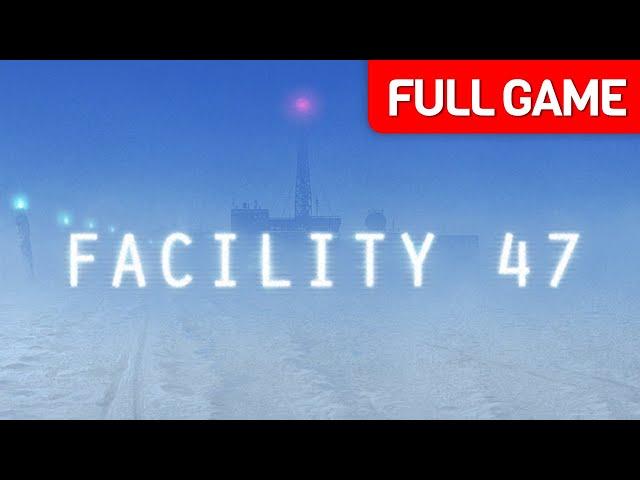 Facility 47 | Full Game Walkthrough | No Commentary