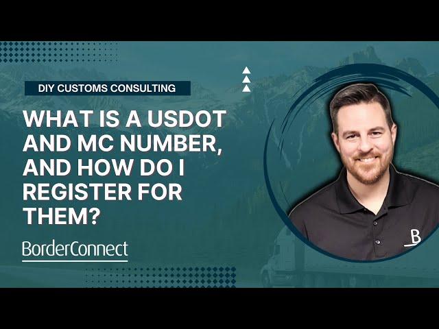 What is a USDOT and MC Number and How Do I Register For Them?