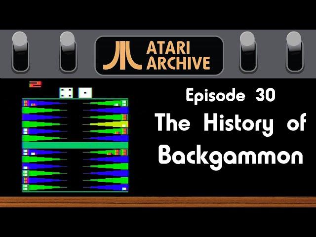 Backgammon: Atari Archive Episode 30