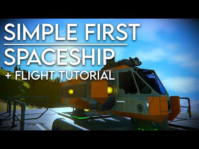 SIMPLE FIRST SPACESHIP - Space Engineers Tutorial