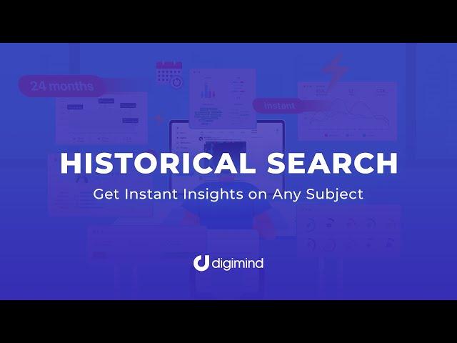 Digimind Historical Search