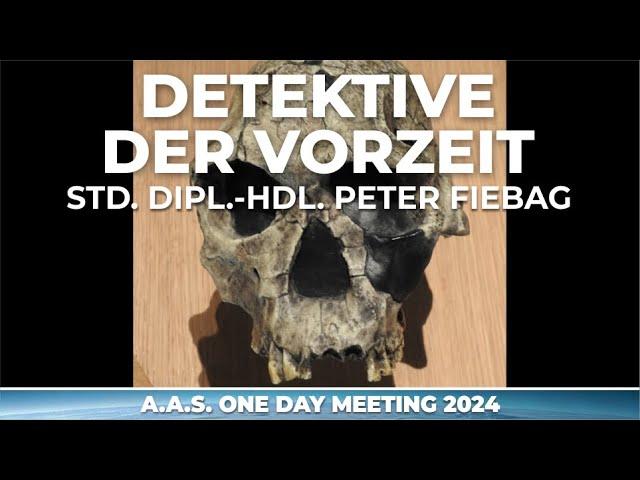 Detectives of the Past - StD Dipl.-Hdl. Peter Fiebag - A.A.S. ONE DAY MEETING 2024