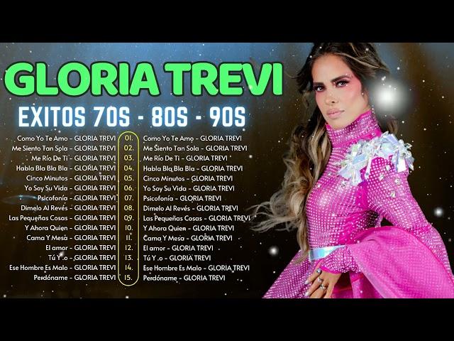 GLORIA TREVI VS ALEJANDRA GUZMAN MIX - GLORIA TREVI SUS GRANDES EXITOS - LAS 30 MEJORES CANCIONES