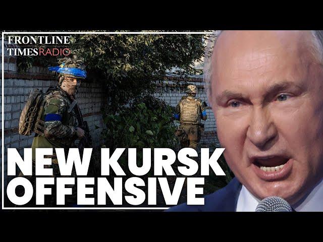 Ukraine launches new Kursk counter-offensive deepening Putin's casualty crisis