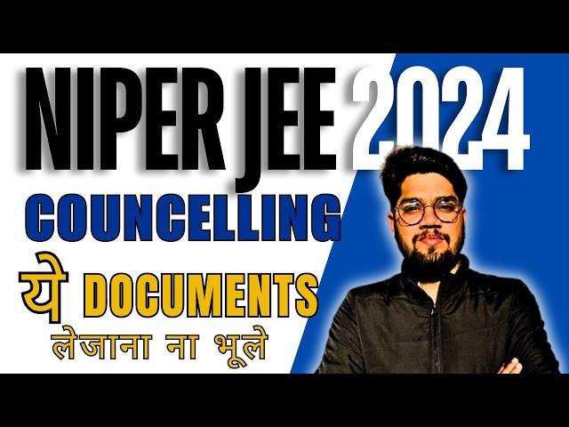 NIPER 2024 | List Of Important Documents | Check Complete Details