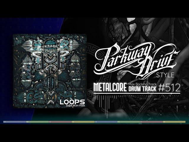 Metalcore Drum Track / Parkway Drive Style / 80 bpm