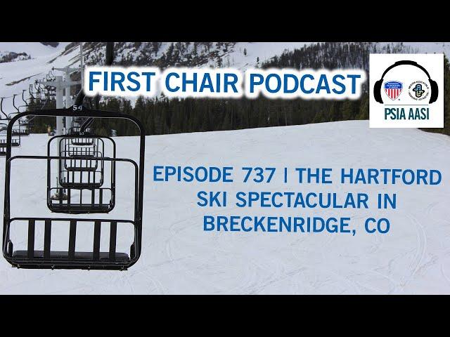 EPISODE 737 | The Hartford Ski Spectacular in Breckenridge, CO