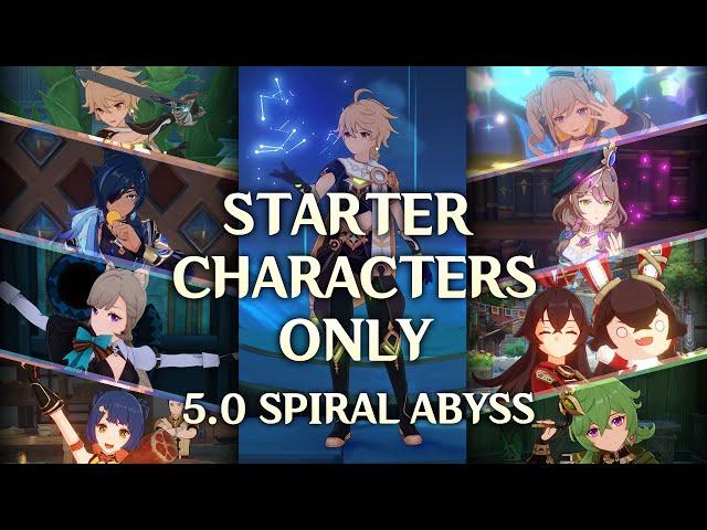 Starter Characters Only: 5.0 Spiral Abyss - Genshin Impact