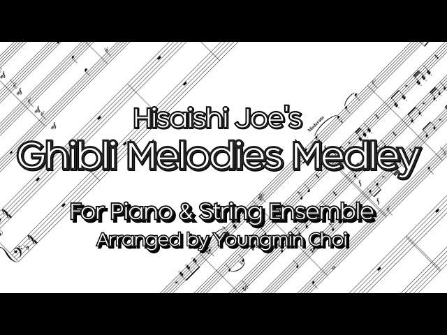 (Score) Hisaishi Joe's 'Ghibli Medley' for Piano & String Ensemble arranged by Youngmin Choi