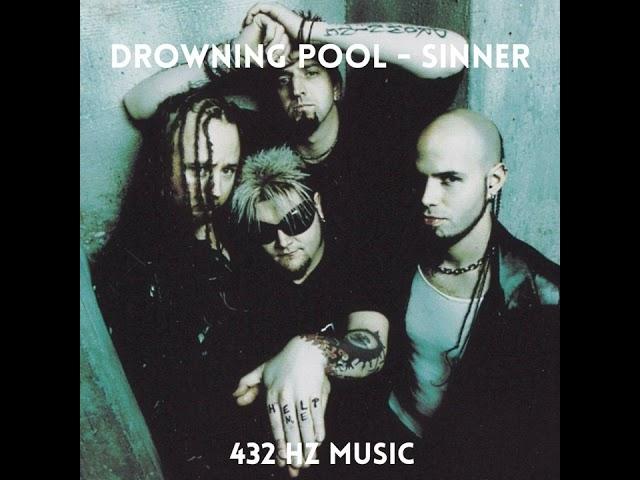 Drowning Pool - Sinner "432HZ"