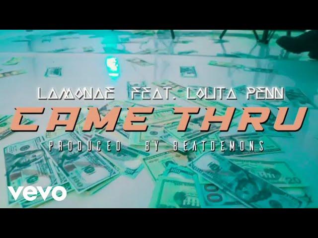 Lamonae - Came Thru ft. Lolita Penn