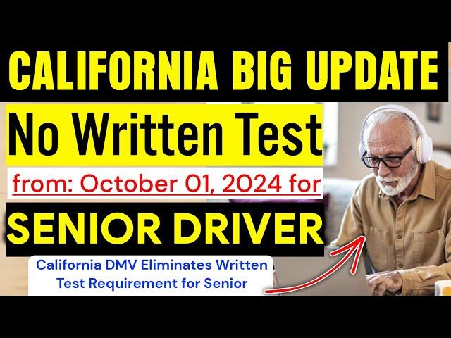 No Written Test for California Senior Driver | California DMV New Policy | DMV Big Update