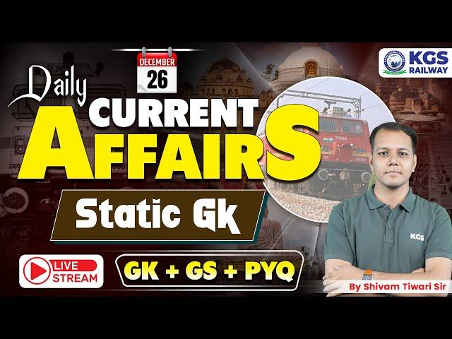 26 December 2024 Current Affairs Static GK | Static GK+GS PYQ | Current Affair by Shivam Tiwari Sir