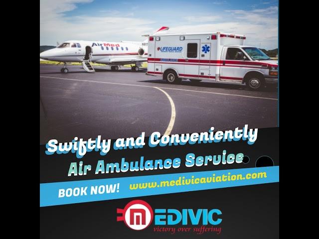 Avail the Top Class Charter Air Ambulance Services in Chennai by Medivic Aviation