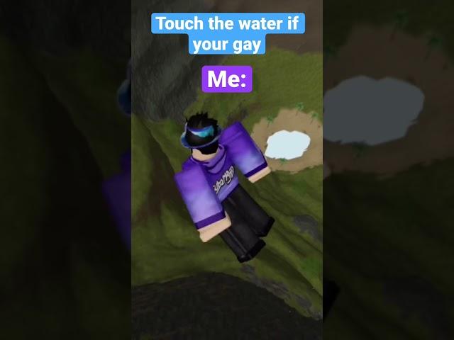 touch water if your GAY #roblox #shorts #short