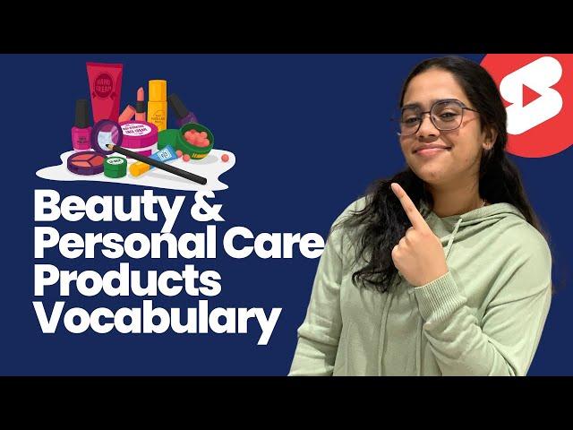 Beauty & Personal Care Products Vocabulary - Daily Use English Words #shorts #vocabulary #ananya