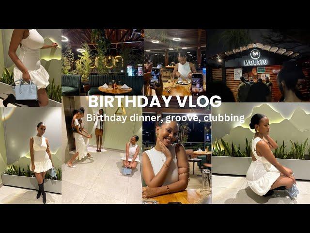 BIRTHDAY VLOG KIGALI | RWANDA| VISITING NEW RESTAURANT‍| GROOVE| CLUBBING