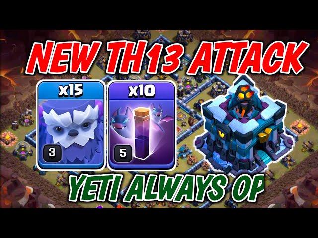 NEW TH13 Attack | YETI + BAT SPELL Attack Strategy!! Mass Yeti Legend Push Attack | Sui Lalo guide