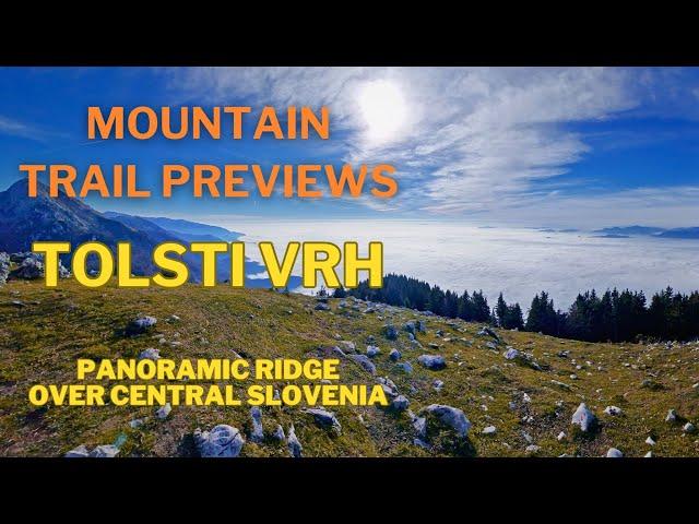Short Mountain Guide - Tolsti Vrh - Extremely Panoramic Ridge Peak