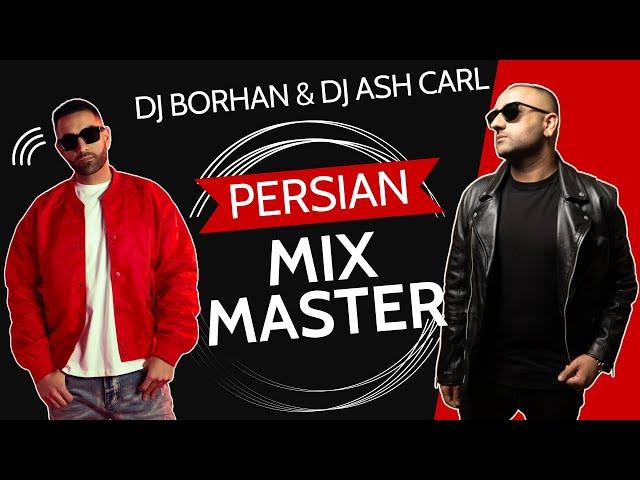 New Persian Mix 2024 , Dj Ash Carl & Dj Borhan , بهترین اهنگهای جدید ایرانی