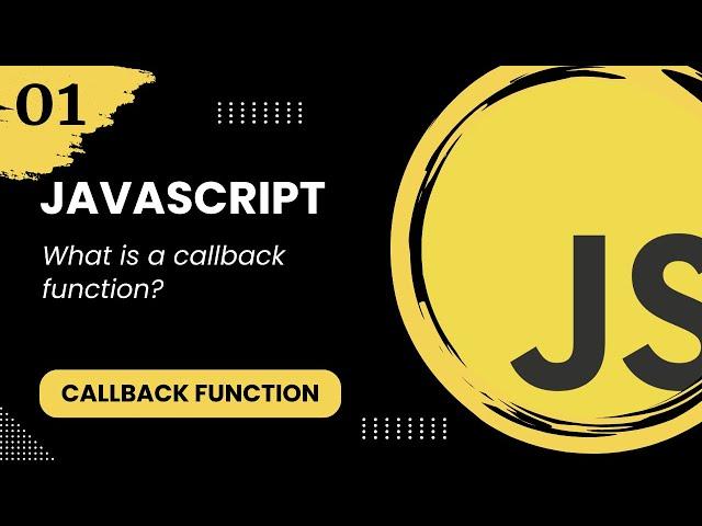 Callback function #1 - What is a callback function