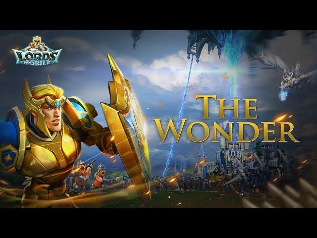 Lords Mobile - "The Wonder" Arrives!