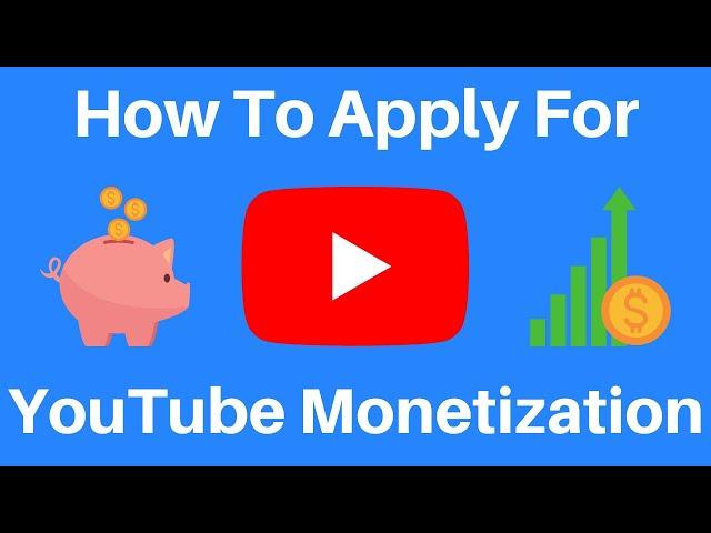 How To Apply To The YouTube Partner Program And Monetize Your Videos