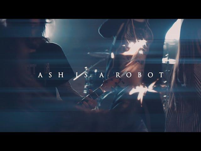 Ash is a Robot - Schrödinger Whale (feat. Garret Rapp from The Color Morale)