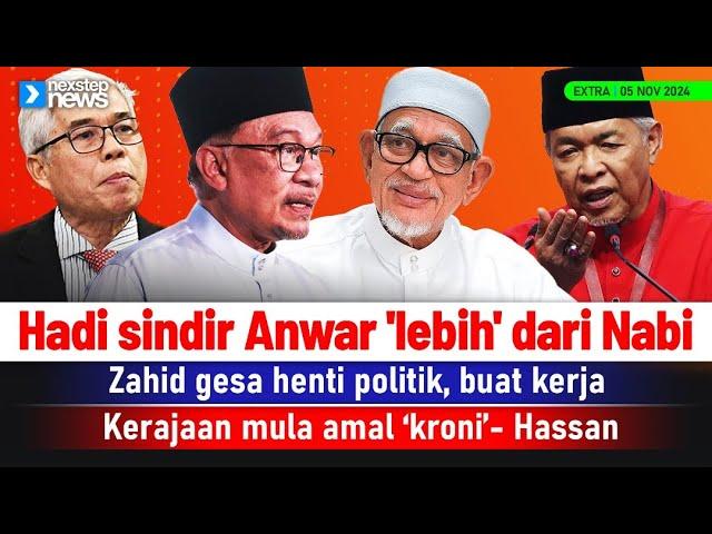 TERKINI! Hadi sindir Anwar 'lebih' dari Nabi | Zahid gesa henti politik, buat kerja | Kerajaan kroni