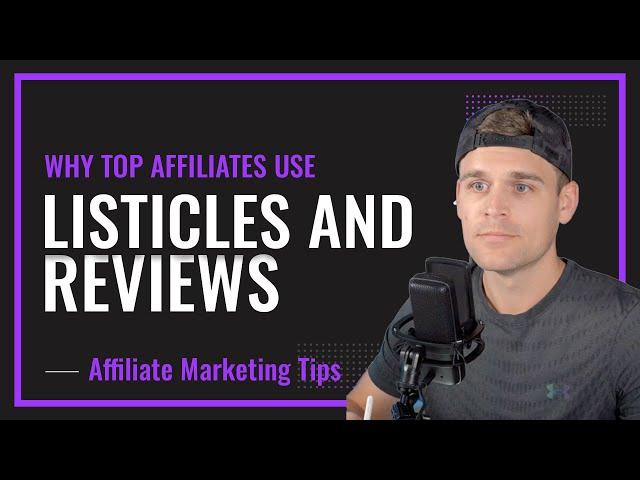 How To Make More Money As An Affiliate With Listicles, Reviews & Comparisons.