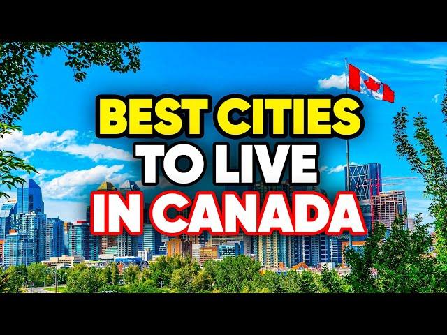 10 Best Cities to Live in Canada 2024