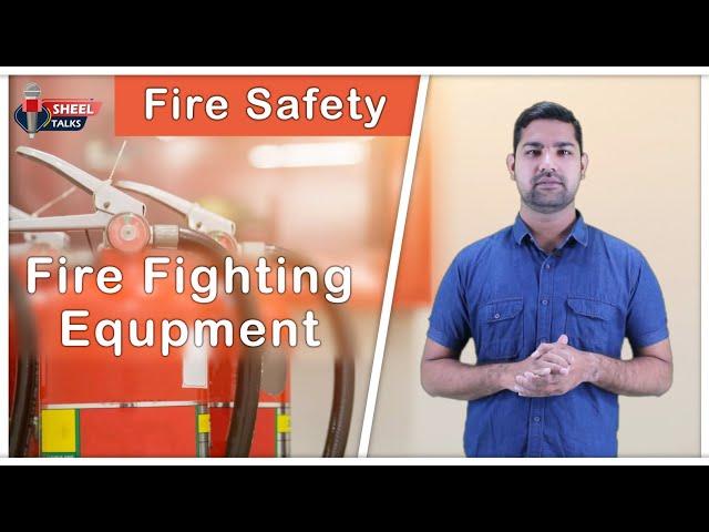 Types of Fire Fighting Equipment || Portable & Fixed Fighting Equipment - Fire Safety