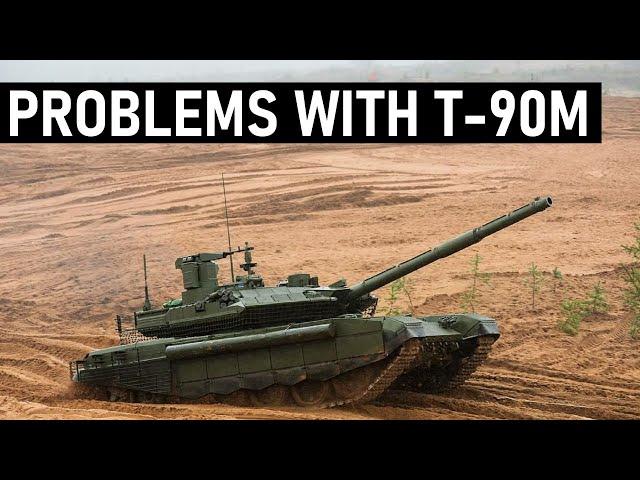 Problems With the Russian T-90M tank!