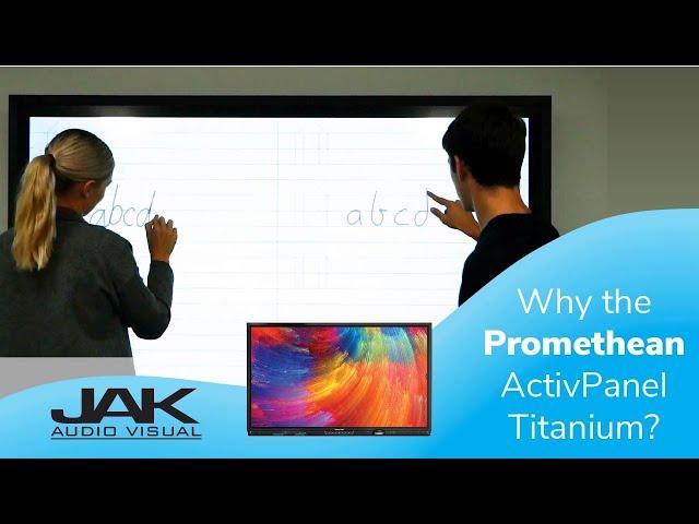 Why the Promethean ActivPanel Titanium?