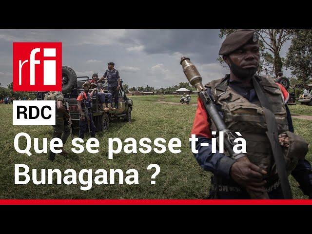 RDC : quelle est la situation à Bunagana ? • RFI