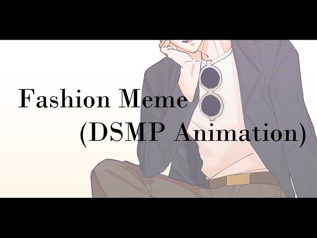 Fashion Meme (DSMP Animation)