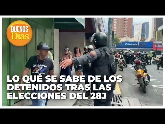 Lo que se sabe de los detenidos tras las elecciones del 28J - Martha Tineo