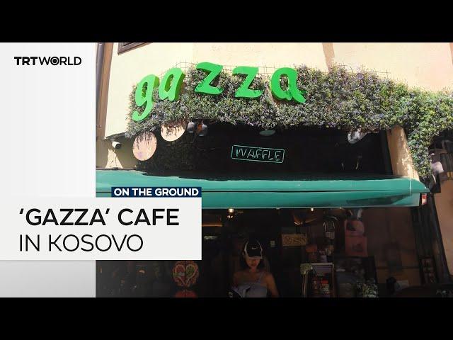 ‘Gazza’ cafe in Kosovo raises brings awareness to Gaza