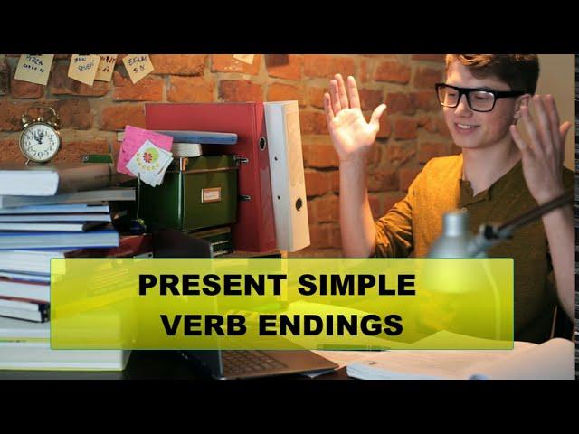 Grammar Lesson: Present Simple Tense Verb Endings