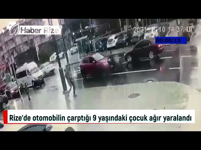 Rize'de otomobilin çarptığı 9 yaşındaki çocuk ağır yaralandı