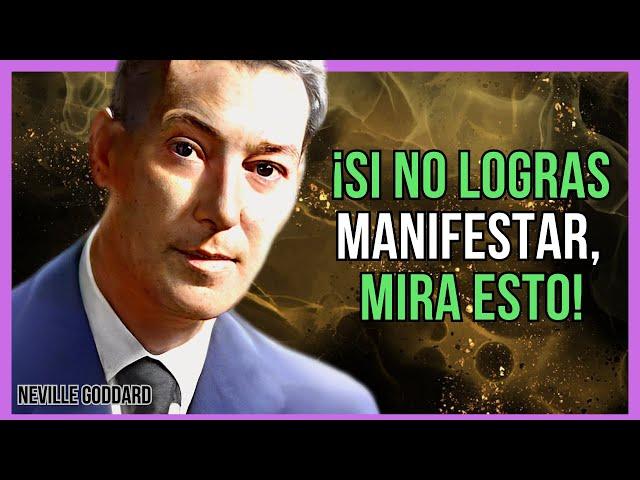 SI NO PUEDES MANIFESTAR NADA, ESTE VÍDEO ES PARA TI | NEVILLE GODDARD | LEY DE ATRACCIÓN