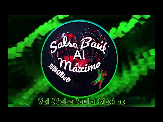 Salsa Baul al Maximo Vol 2