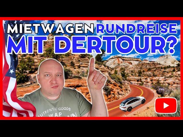 Dertour Mietwagen Rundreise USA im Check