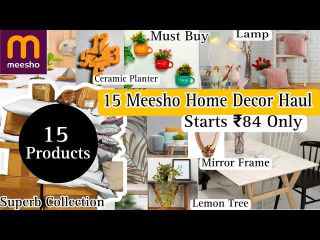 *Huge* 15 Meesho Home Decor Haul Starts ₹84 Only / Must Buy Best purchase #meeshofinds