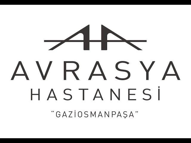 AVRASYA HOSPITAL GAZIOSMANPAŞA